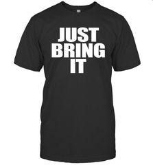 Just bring it Men's T-Shirt - nikotee