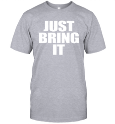 Just bring it Men's T-Shirt - nikotee