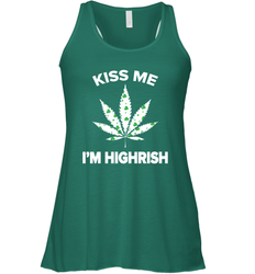 Kiss me I'm highrish Racerback Tank - nikotee