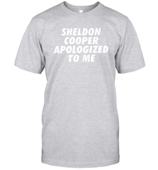 Sheldon cooper apologized to me Men's T-Shirt - nikotee