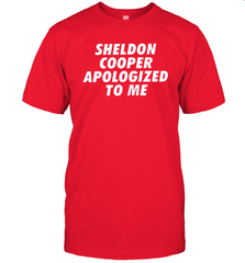 Sheldon cooper apologized to me Men's T-Shirt - nikotee