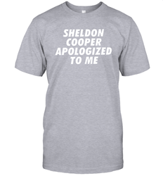 Sheldon cooper apologized to me Men's T-Shirt - nikotee
