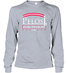 Pelosi For Prison Long Sleeve T-Shirt - nikotee