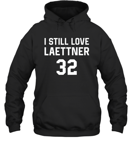 I still love laettner Hoodie - nikotee