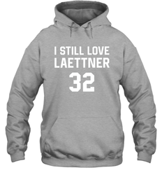 I still love laettner Hoodie - nikotee