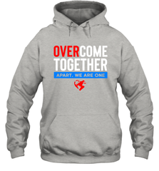 Over Come Together Apart We Are One Hoodie - nikotee