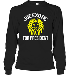 Joe exotic for governor joe exotic for president Long Sleeve T-Shirt - nikotee