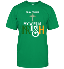 Pray for me my wife is Irish Men's T-Shirt - nikotee