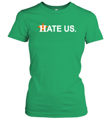 Hate Us Houston Astros Baseball Women's T-Shirt - nikotee