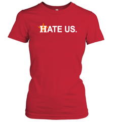 Hate Us Houston Astros Baseball Women's T-Shirt - nikotee