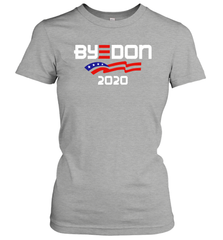 Joe Biden 2020 For President Political Parody ByeDon Women's T-Shirt - nikotee