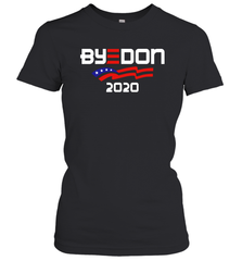 Joe Biden 2020 For President Political Parody ByeDon Women's T-Shirt - nikotee