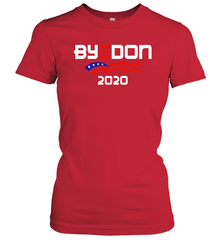 Joe Biden 2020 For President Political Parody ByeDon Women's T-Shirt - nikotee