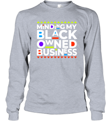 Minding my black owned business Long Sleeve T-Shirt - nikotee