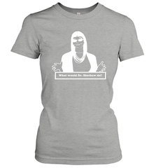 What Would Dr Hinshaw Do Women's T-Shirt - nikotee