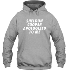 Sheldon cooper apologized to me Hoodie - nikotee
