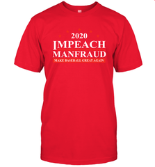 IMPEACH MANFRAUD MAKE BASEBALL GREAT AGAIN Men's T-Shirt - nikotee