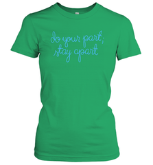 Do your part stay apart Women's T-Shirt - nikotee