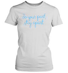 Do your part stay apart Women's T-Shirt - nikotee
